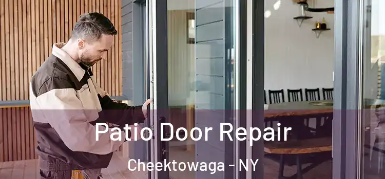 Patio Door Repair Cheektowaga - NY